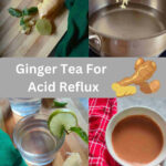 Ginger Tea for acid reflux 2 methods